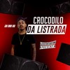 Crocodilo da Listrada - MC Big SP&DJ Cris Fontedofunk