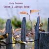 There’s Always Room (feat. Burning Blue Rain) - Katy Tessman&Burning Blue Rain