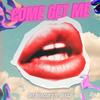 Come Get Me (feat. Alissa) - Art Directors&Aljoscha Reidl&Alissa Braunmiller&Micha Bischoff&Alissa