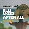 After All (Original Mix) - Elli Mozz