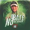 No Abate (Explicit) - MC Ruanzin