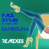 Bambolina (Cristian B Remix) - Paul Bryan&Jalum&Gian