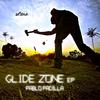 Glide Zone (Original Mix) - Pablo Padilla