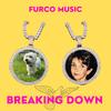Breaking Down - Furco