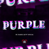 Purple (Explicit) - Mc Harry&DJ W7 OFICIAL&