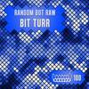 Bit Turr (Original Mix) - Random But Raw