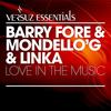 Love in the Music (Barry Fore Rework) - Barry Fore&Linka&Mondello'G&Mondello' G