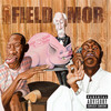 Hit It For Free (Explicit) - Field Mob&Mr. Kane