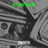 10 Ah Dem' (Explicit) - $mooth