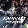 Kamikaze (Explicit) - Zus&Dak