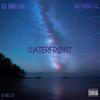 WATERFRØNT (feat. Backwoodz707) (Explicit) - Slenderman Da Slikk&Backwoodz707