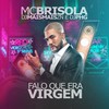 Falo Que Era Virgem (Explicit) - MC Brisola&DJ PHG&DJ Mais Mais ZN