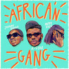 African Gang - A-Star&Pappy Kojo&Johnny Bravo