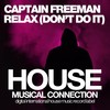 Relax (Original Mix) - Captain Freeman