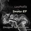 Smoke (Original Mix) - Low Profile