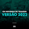 Oh Novinha de Triagem Versão 2022 (Explicit) - DJ Rn Ofcc