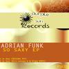 So Saxy (Original Mix) - Adrian Funk