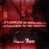 NO COMPLEXO DA REBOLADA x DEVAGARIN TU VAI SENTAR (Explicit) - DJ PATTATYNOBEAT