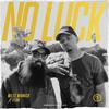 No Luck(feat. Fern) - Miles Minnick&Fern