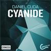 Cyanide (Original Mix) - Daniel Cuda