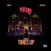 Times Up (Explicit) - ARIANO&Jade River