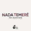 Nada Temeré - One Faith Music&Celeste Nova