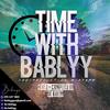 Time With bablyy (Production Mix 01) - De Bablyy