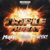 Triple Threat - MVRDA&Oolacile&Infekt