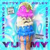 Yummy (Explicit) - Petty Boy Osley&Saint Mylo&Golden BSP