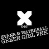 Green Girl Fnk (Double Dash Remix) - Waterfall&Evans