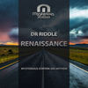 Renaissance (Radio Edit) - Dr Riddle