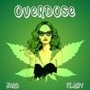 Overdose (Explicit) - JDro&ALPY