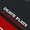 In A Blazed Dance - Death Plays