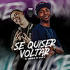 Se Quiser Voltar (Explicit) - MC VINICIN&Mc Guuh Sl