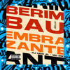 Berimbau Embrazante (Explicit) - Dj Ugo ZL&MC GW