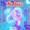 No Juice (Explicit) - iLL QUiL