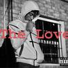 The Love (Explicit) - 1ReeUp&Struggle&Montana