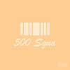 500 Squa (Explicit) - Ico