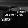 Addicted tx pain(feat. ahmedythegr8) (Explicit) - Venxm&Ahmedythegr8