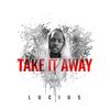 Take It Away - Lucius