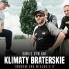 Klimaty braterskie (Explicit) - Środowisko Miejskie&Daniel Dym Knf