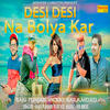 Desi Desi Na Bolya Kar - Raju Punjabi&Vicky Kajla&KD