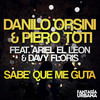 Sabe' Que Me Guta (Radio Edit) - Danilo Orsini&Piero Toti&Ariel El Leon&Davy Floris