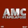 Tape la pose - AMC