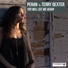 You Will See Me Again - Peran&Terry Dexter