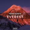 Everest (Original Mix) - Trance Reserve