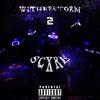 WITHERSTORM 2 (Explicit) - Scxre