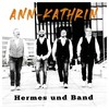 Ann-Kathrin - Hermes und Band