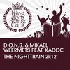 The Nighttrain 2k12 (Kura Remix) - D.O.N.S.&Mikael Weermets&Kadoc