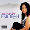 You Are My Everything(feat. Darlene) - Frimeah&Darlene